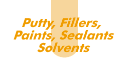 Header: Putty, Fillers, Paints, Sealants, Solvents